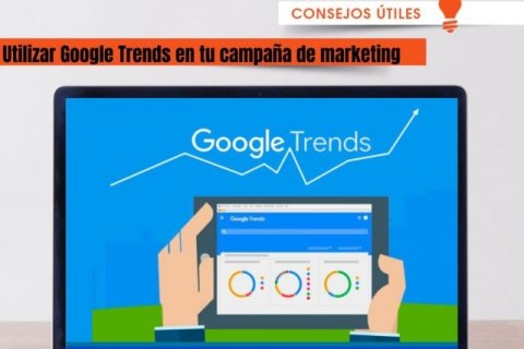 Utilizar Google Trends en tu campaña de marketing 
